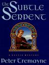 Cover image for The Subtle Serpent